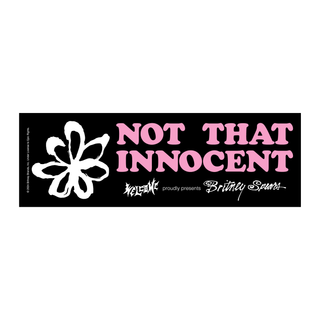 Britney Spears X Welcome - "NOT THAT INNOCENT" Bumper Sticker